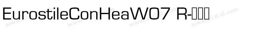 EurostileConHeaW07 R字体转换